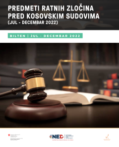 Predmeti ratnih zločina ispred kosovskim sudovima (juli - decembar 2022)