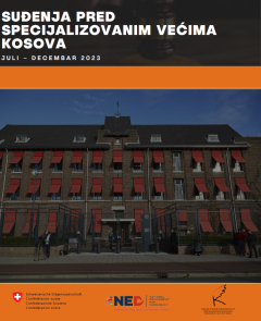 Suđenja pred Specijalizovanim većima Kosova (Juli - Decembar 2023)