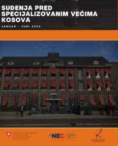 Suđenja pred Specijalizovanim većima Kosova (Januar – Juni 2024)